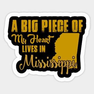 A Big Piece Of My Heart Lives In Mississippi Sticker